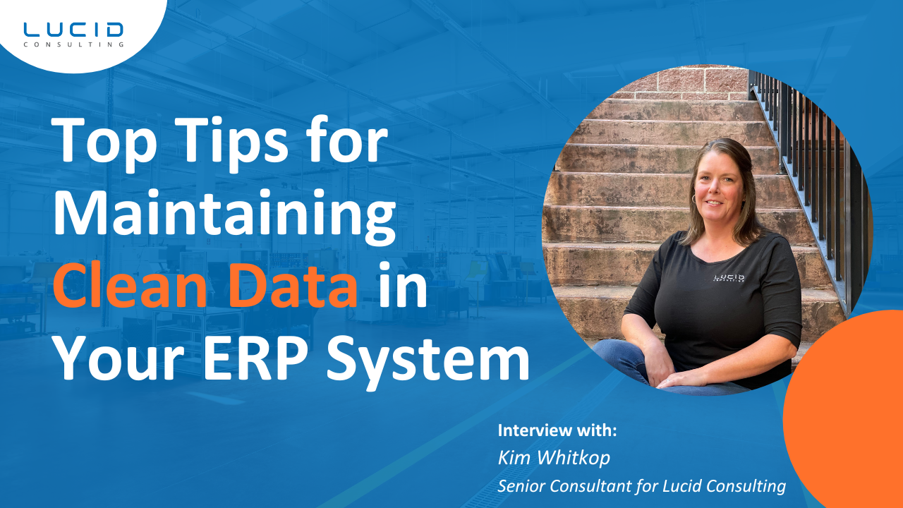 Top Tips for Maintaining Clean Data in Your ERP System