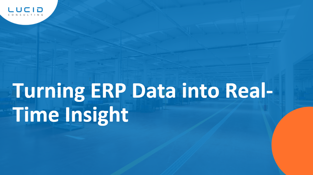 Case Study: Turning ERP Data into Real-Time Insight